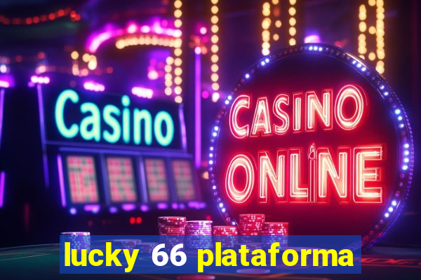 lucky 66 plataforma